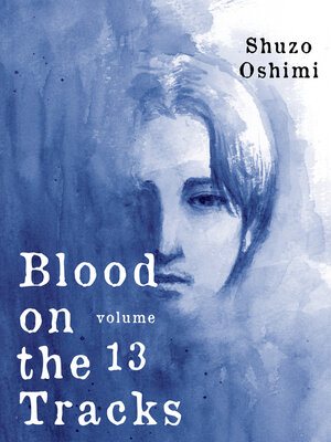 cover image of Blood on the Tracks 13